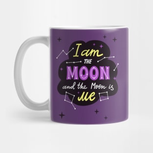 I am the Moon and the Moon is me Mug